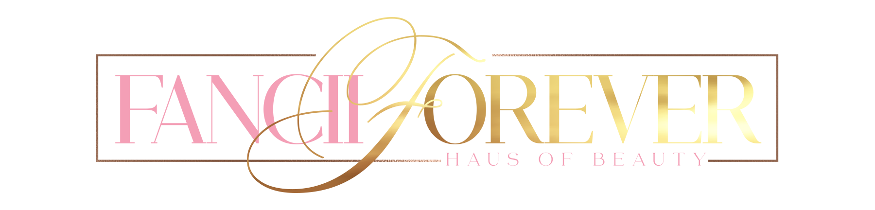 Fancii Forever Haus of Beauty